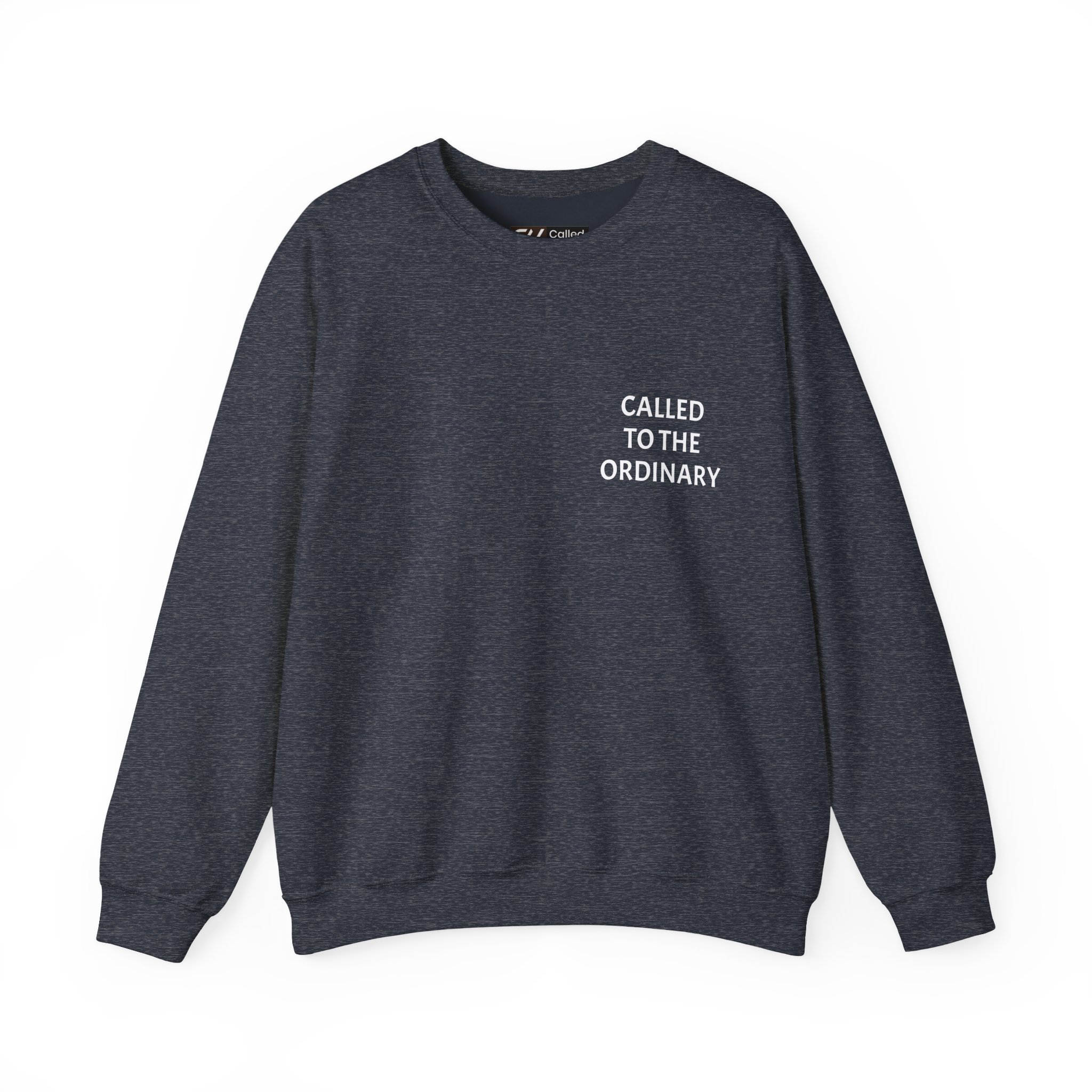 Called Here Crewneck Sweatshirt: Called to the Ordinary