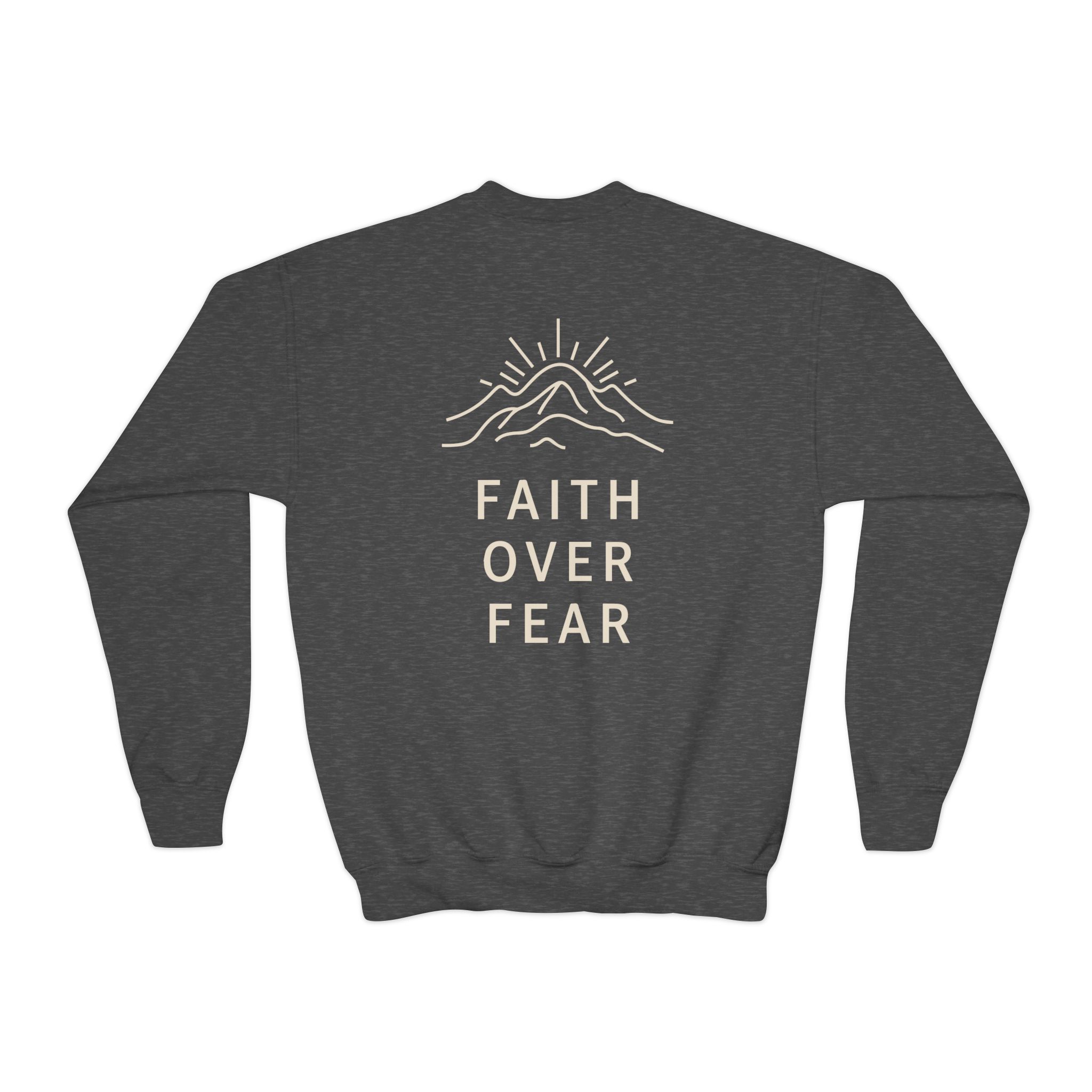 Called Here Faith Over Fear Crewneck Sweatshirt: Mountain Pullover